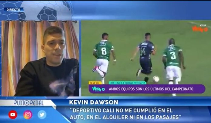 Kevin Dawson aseguró que Deportivo Cali incumplió con sus pagos y temía amenazas de aficionados